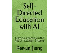 Self-Directed Education with AI: Learning Autonomy in the Age of Intelligent Systems