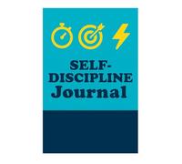 Self-Discipline Journal - Build Focus, Beat Distractions