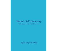 Self Discovery Diary Journal With Planner: April to June 2026 (Quarterly 2026 Holistic Self Discovery Diary Journal with Planner series (Paperback and Hardback versions))