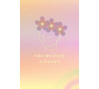Self-Discovery & Emotion Journal: 100 Pages to Explore Your Feelings
