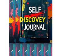 Self-Discovery Journal for Women, A Guided Journey to Find Yourself, Cultivate Confidence, and Live Authentically: Empowering Prompts and Mindful ... Are, What You Want, and What Truly Matters