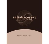 Self-Discovery Journal: Principles, Teachings, and Life Experiments to Connect with Your Inner Wisdom