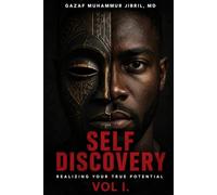 SELF DISCOVERY VOL I.: Realizing Your True Potential: 1