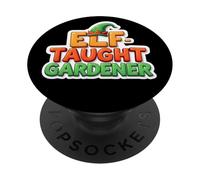 Self Elf Tought Gardener Christmas Funny Holiday Gardening PopSockets PopGrip Adhesivo