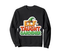 Self Elf Tought Gardener Christmas Funny Holiday Gardening Sudadera
