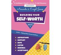 Self-Esteem-Building Your Self-Worth: Volume 3 (A Caribbean Couple’s Journey to Self Discovery)
