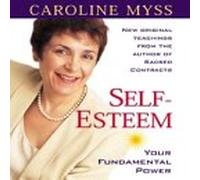 Self Esteem: Your Fundamental Power
