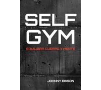 SELF GYM: EQUILIBRA CUERPO Y MENTE