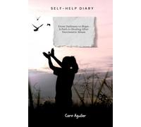 Self-Help Diary: From Darkness to Hope is a comprehensive guide to healing after narcissistic abuse.
