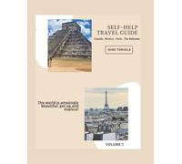SELF-HELP TRAVEL GUIDE FEATURING CANADA, MEXICO, PARIS, AND THE BAHAMAS. (Volume 1)