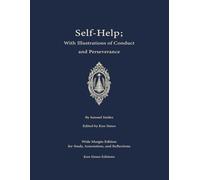 Self Help: With Illustrations of Conduct and Perseverence