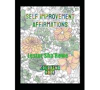 Self Improvement Affirmations: Color Your Way to Confidence and Inner Peace