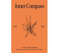 Self Improvement Journal: Inner Compass: 60 Days of Self-Awareness & Deep Personal Growth Through Pattern Recognition | by Motamo (Analog Catalog by Motamo)