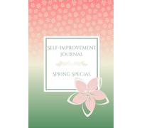 Self-Improvement Journal: Spring Special
