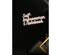 Self-Improvement Notebook: A Simple Journal for Goals, Mindset and Daily Progress