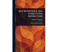 Self Knowledge and Guide to Sex Instruction