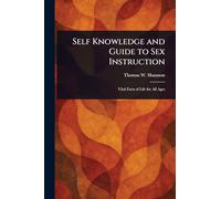Self Knowledge and Guide to Sex Instruction