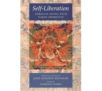 Self-Liberation through Seeing with Naked Awareness