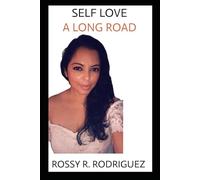 SELF LOVE: A LONG ROAD