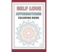 Self love affirmations coloring book: mandala art