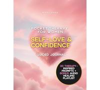Self-Love and Confidence Guided Journal for Women: Pocket Therapy to Build Inner Strength, Set Gentle Boundaries & Reconnect with Yourself