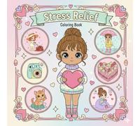 Self-Love and Stress Relief Coloring Book for Adults: Bold and Easy Designs for Relaxation Featuring Cute Girly stuff