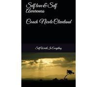 Self love & Awareness With Nicole Cleveland