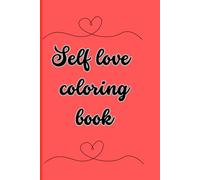 Self love coloring book