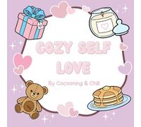 Self Love Coloring Book: Bold and Easy Designs with Cute Relaxing Scenes, Positive Vibes and Cozy Moments for Stress and Anxiety Relief