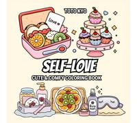 Self-Love: Coloring Book for Adults and Kids (Gentle Reminders to Be Kind to Yourself)