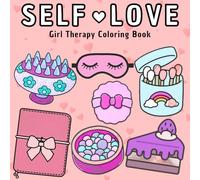 Self-Love Girl Therapy Coloring Book: 50 Bold and Easy Designs for Adults and Teens, Simple, Cozy Illustrations for Self-Care & Relaxation (Bold & Easy)