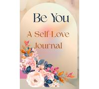 Self-Love Guided Journal: Daily Prompts to Build Confidence, Heal, and Discover Yourself