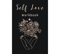 Self-Love Journal Based on Positive Psychology, Guided Self-Discovery Log for Self-care, Reflection & Self-help, Mental Health, Gratitude & Mindfulness