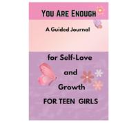 Self-Love Journal for Teen Girls:: Daily Affirmations, Reflections, and Activities to Build Self-Esteem