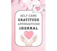 Self-Love journal for teens, adults, men and women, A5, 6"X9": Prompts and Practices for Your Journey to Self-Worth, Care and Acceptance Workbook