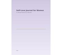 Self-Love Journal for Women: A 5-Minute Practice for 100 Days