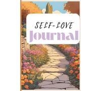 Self-love Journal: Happiness starts with loving yourself first