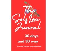 SELF LOVE JUNRAL: 30 days self love challenge