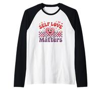 Self Love Matters - Diseño Motivacional de corazón Camiseta Manga Raglan
