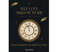 Self Love Shadow Work: Journal for Women