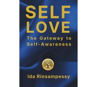Self-Love: The Gateway to Self-Awareness