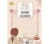 Self Love Word Search | Bonus Coloring Sheets: 24 Large Print Puzzles, Soft Cover 8.5x11, Matte Finish, 34 page paperback