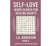 Self-Love Word Search for Healing Hearts: 60 Gentle Puzzles to Nurture Compassion, Confidence, and Inner Peace