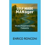 SELF MADE MANager: 50 ans d'expérience dans l'industrie