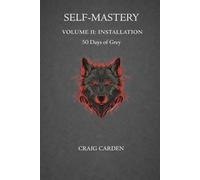 Self Mastery II: Installation: 50 Days of Grey