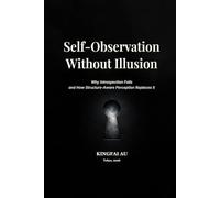 Self-Observation Without Illusion: Why Introspection Fails and How Structure-Aware Perception Replaces It (Meta Awareness)