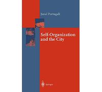 Self-Organization and the City (Springer Series in Synergetics)