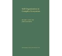 Self-Organization in Complex Ecosystems. (MPB-42) (Monographs in Population Biology)
