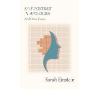 Self-Portrait in Apologies and Other Essays