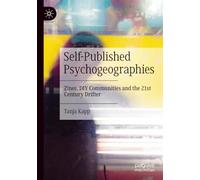 Self-Published Psychogeographies: Zines, DIY Communities and the 21st Century Drifter